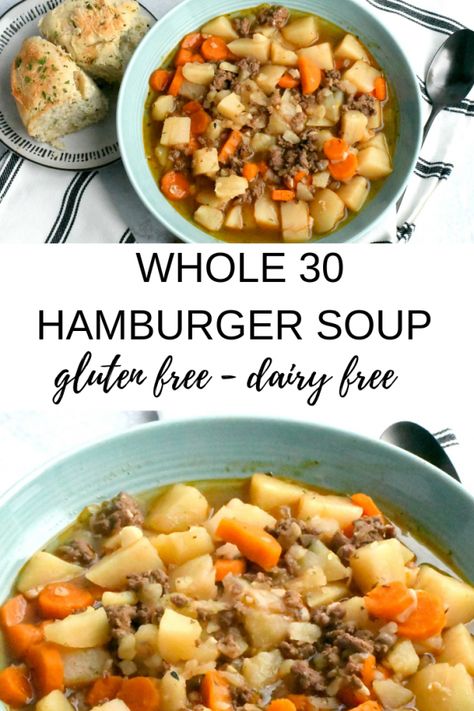 Dairy Free Hamburger Soup, Gluten Free Dairy Free Hamburger Recipes, Gluten And Dairy Free Soup Recipes, Dairy Free Dinner Recipes For Family, Dairy Free Hamburger Recipes, Dinner No Dairy, Whole 30 Hamburger, Paleo Hamburger Recipes, Non Dairy Dinner Recipes