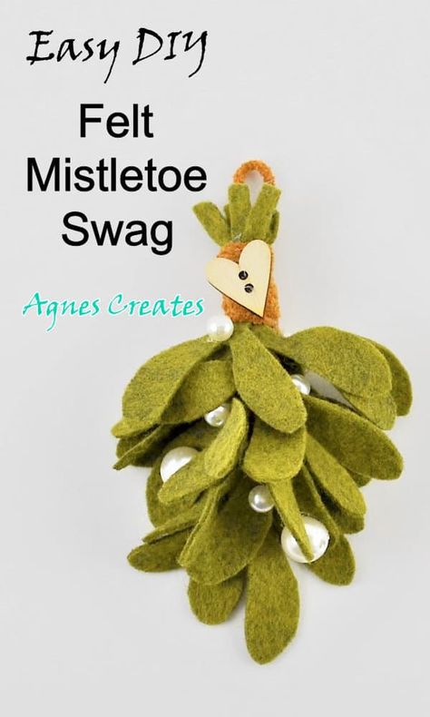 Felt Mistletoe Diy Pattern, Mistletoe Ornament Diy, Diy Felt Mistletoe, Felt Mistletoe Pattern, Diy Felt Christmas Ornaments Templates, Felt Mistletoe Diy, Felt Christmas Decorations Diy, Diy Mistletoe Decoration, Felt Christmas Ornaments Diy