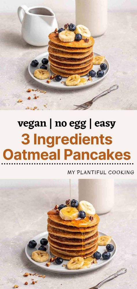 These 3 ingredients vegan banana oatmeal pancakes are actually fluffy, sweet and super filling. Made without eggs or milk, they make a great wholesome breakfast to kickstart your day. Everything is ready in 15 minutes! Banana Pancakes Healthy Vegan, 3 Ingredient Pancakes Vegan, Vegan Pancakes No Milk, Oatmeal Pancakes Healthy No Eggs, No Milk No Egg Pancakes, Oatmeal Banana Pancakes No Eggs, Vegan Pancake Recipe 3 Ingredients, No Egg Oatmeal Pancakes, Oat Pancakes Without Banana