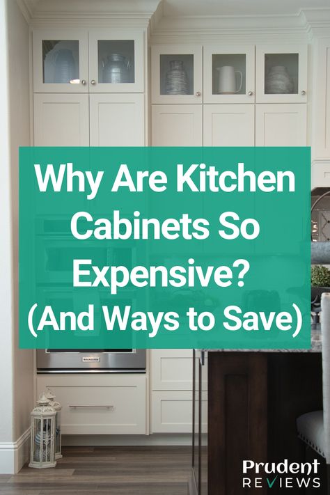 Why Are Kitchen Cabinets So Expensive? (And Ways to Save) How To Save On Kitchen Cabinets, Budget Friendly Kitchen Cabinets, Costco Kitchen Cabinets, Inexpensive Kitchen Cabinets, Cost Kitchen, Kitchen Cabinets On A Budget, Buy Kitchen Cabinets, Cost Of Kitchen Cabinets, Used Kitchen Cabinets