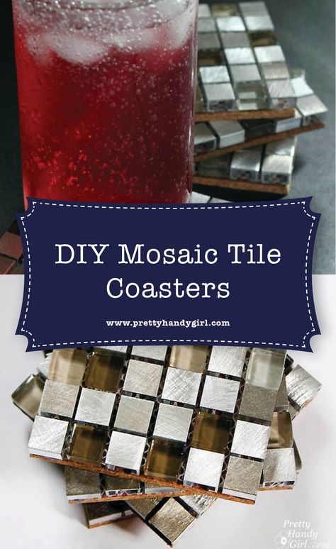 How to Make Mosaic Tile Coasters | Pretty Handy Girl Glass Mosaic Diy, Diy Mosaic Tiles, Metallic Tiles, Diy Coasters Tile, Mosaic Tile Sheets, Diy Mosaic, Diy Drinks, Tile Crafts, How To Make Coasters