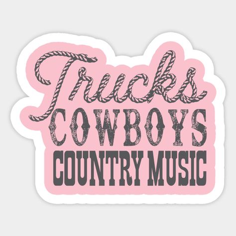 Trucks cowboys country music -- Choose from our vast selection of stickers to match with your favorite design to make the perfect customized sticker/decal. Perfect to put on water bottles, laptops, hard hats, and car windows. Everything from favorite TV show stickers to funny stickers. For men, women, boys, and girls. Cute Country Stickers, Country Stickers, Country Vibes, Music Stickers, Sticker Ideas, Cute N Country, Small Magnets, Custom Magnets, Car Windows