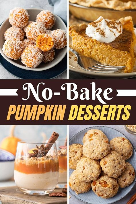 These tasty no-bake pumpkin desserts are perfect any time of year! From pie to cheesecake to cookies and bars, you'll want to try them all! Easy Thanksgiving Pumpkin Dessert, Pumpkin Recipes No Bake, Quick Easy Pumpkin Desserts, Pumpkin Desserts For A Crowd, Pumpkin Cheesecake Bars No Bake, No Bake Desserts Thanksgiving, Pumpkin Desserts No Bake, No Bake Pumpkin Desserts Easy Recipes, Pumpkin Easy Dessert