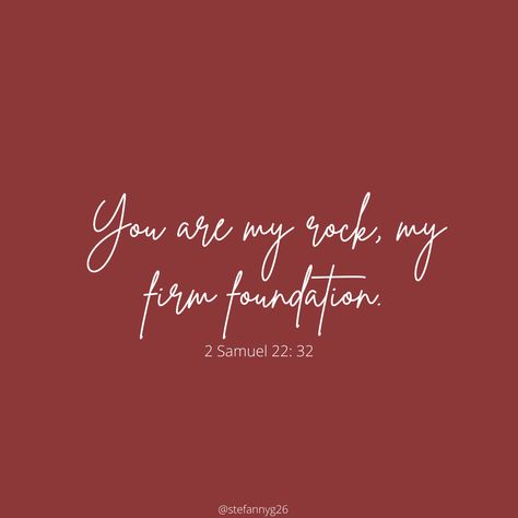 Foundation Bible Verse, Firm Foundation Scripture, God Is My Firm Foundation, Honey In The Rock Tattoo, Christ Is My Firm Foundation Tattoo, Firm Foundation Wallpaper, Firm Foundation Tattoo, Phone Moodboard, Bible Reminders