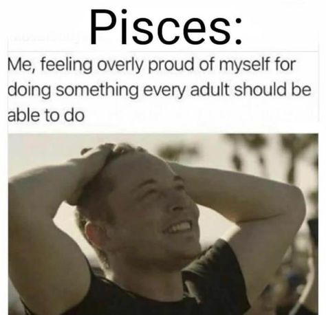 Feels good being a pisces SOMETIMES Astrology Pisces, Breathe Out, Pisces Moon, Zodiac Memes, The Thing Is, Breath In Breath Out, Meme Funny, Cute Memes, Proud Of Me