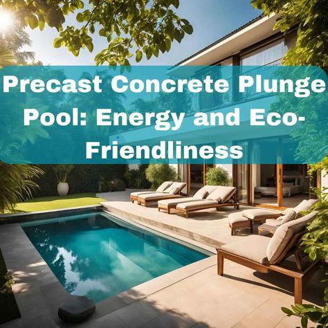 Are you considering adding a pool to your backyard but worried about the environmental impact and high energy costs?

A precast concrete plunge pool from Plunge Pool Gold Coast might be the perfect solution for you! These pools are designed to be energy-efficient and eco-friendly, making them an excellent choice for homeowners looking to enjoy a refreshing swim while being kind to the planet.

Visit our article to read more. Plunge Pool With Hot Tub, Concrete Plunge Pool, Plunge Pool Cost, Pool With Hot Tub, Pool Cost, Pool Kits, Precast Concrete, Plunge Pool, High Energy