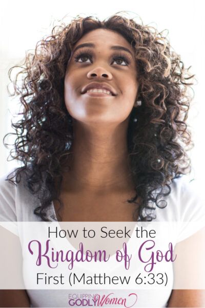 How to Seek the Kingdom of God First (Matthew 6:33) Seeking First The Kingdom Of God, How To Seek The Kingdom Of God, Seek First The Kingdom Of God, Matthew 6:33, Seek The Kingdom Of God, Seek God First, Psalm 57, The Sermon On The Mount, Matthew 6 25