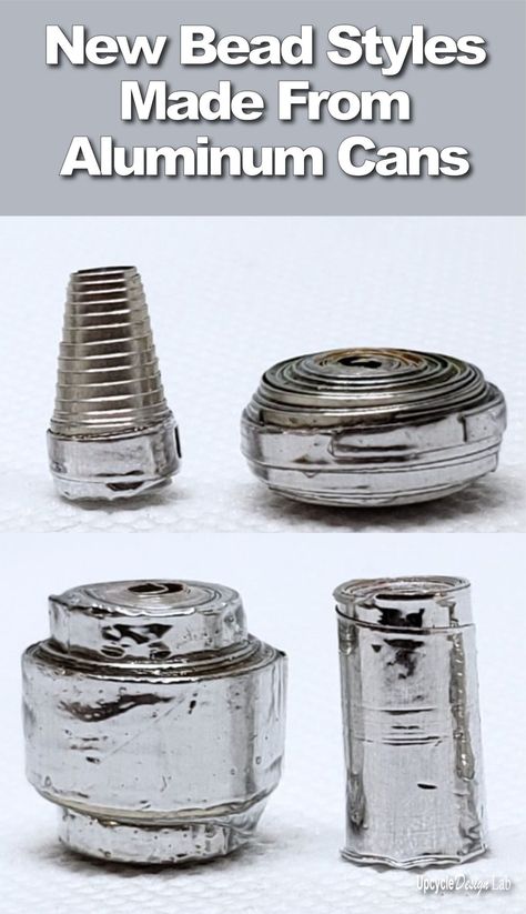 New Soda Can Bead Styles - Making Beads From Aluminum Drink Cans - Upcycle Design Lab Upcycle Soda Cans, Aluminum Can Jewelry, Upcycle Design, Diy Cat Bed, Metal Tape, Soda Can Art, Aluminum Sheets, Upcycled Projects, Kid Hacks