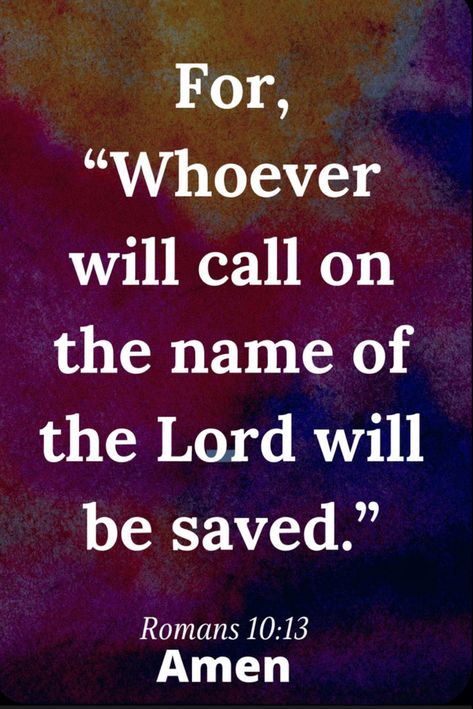 Pray And You Shall Receive, Bible Verse Salvation, Salvation Quotes, Salvation Scriptures, Prayer To God, Bybel Verse, Prayer Inspiration, Romans 10, Jesus Scriptures