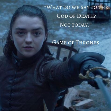 Not Today Arya Stark, Arya Stark Quotes, Game Of Thrones Quotes, Monday Memes, Achievement Quotes, Arya Stark, Grateful For You, Not Today, These Girls