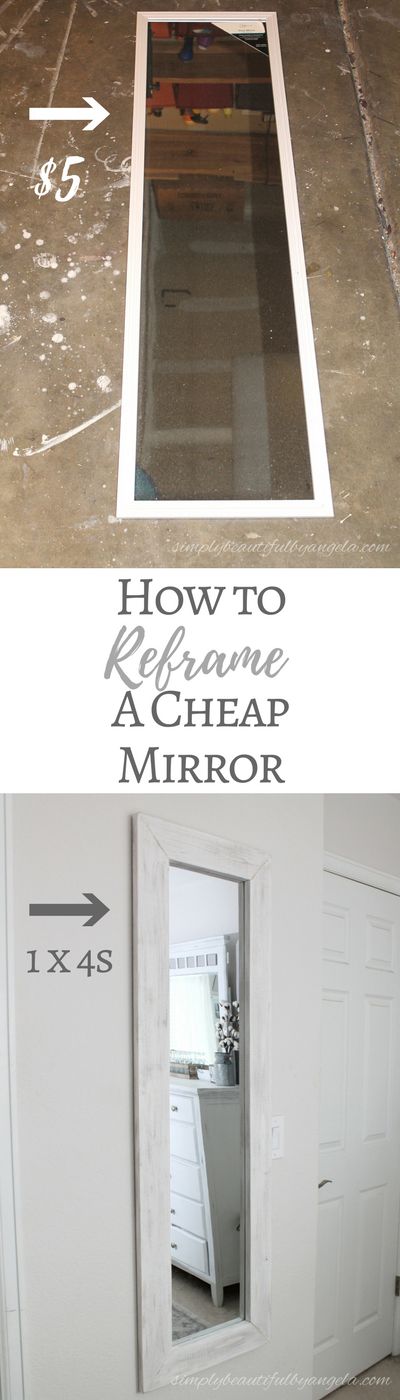 Simply Beautiful By Angela: How to Reframe a Cheap $5 Door Mirror Using 1x4s Cheap Mirror, Spiegel Diy, Cheap Mirrors, Diy Home Decor For Apartments, Cheap Doors, Diy Mirror, Decor Guide, Remodel Bedroom, Easy Home Decor