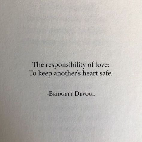 the responsibility of love : to keep another's heart safe Liking Someone Quotes, Personal Quotes, Anniversary Quotes, Poem Quotes, About Love, A Quote, Poetry Quotes, Pretty Words, Beautiful Words