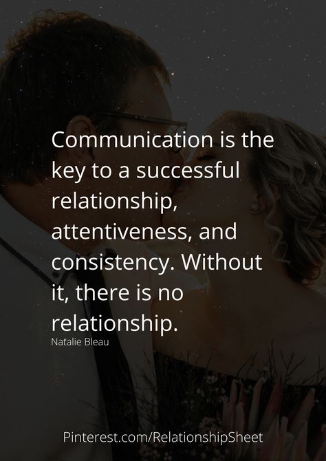 Communication is the key to a successful relationship, attentiveness, and consistency. Without it, there is no relationship. Without Communication There Is No, No Communication Quotes Relationships, Communication Is Key Relationships, No Communication Relationships, Consistency Relationship, Consistency Quotes Relationships, Quotes About Communication, Partner Goals, Better Partner