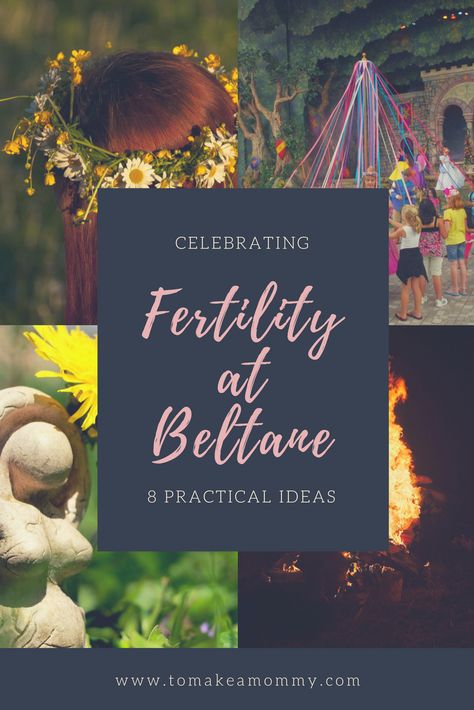 Celebrating Fertility at Beltane - To Make a Mommy Beltane Ideas, Get Me Pregnant, Blessed Beltane, Fertility Ritual, Fertility Magic, Fertility Inspiration, Pagan Celebrations, 13 Moons, Celtic Calendar