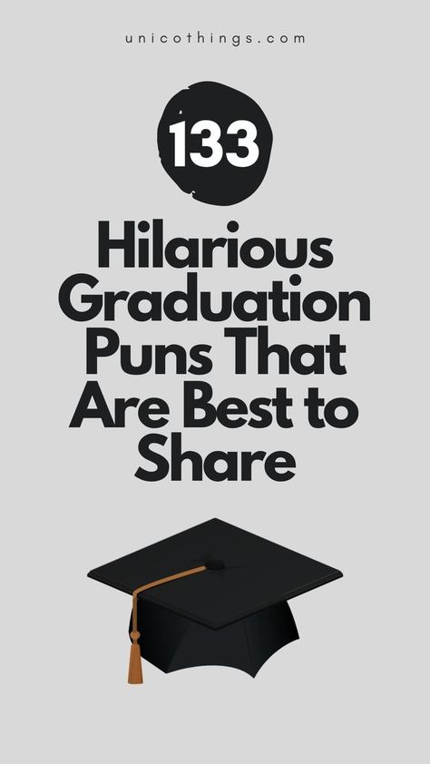 Get ready to 'tassel' with laughter with these funny and hilarious graduation puns to celebrate this milestone achievement with a touch of humor. Graduation Puns College, Funny Graduation Announcements, Funny Graduation Posters, Graduation Funny Captions, Funny Graduation Signs, Graduation Puns, Funny Graduation Messages, Convocation Captions, Graduation Cap Funny