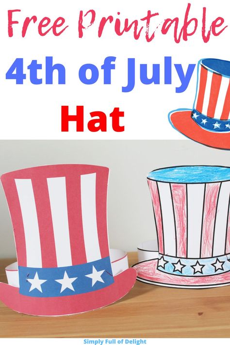 Uncle Sam hat Craft (Free template!) 4th Of July Crowns For Kids, Kindergarten Fourth Of July Craft, Fourth Of July Hats Crafts For Kids, 4th Of July Hats For Preschoolers, 4th Of July Hats For Kids, Preschool July 4th Crafts, 4th Of July Headband Craft, 4th Of July Hats Diy, July 4th Crafts For Preschoolers