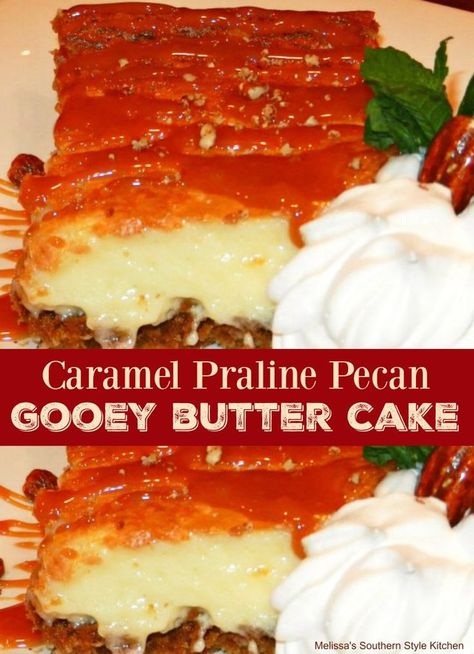 Caramel Praline Pecan Gooey Butter Cake Recipes With Butter Pecan Cake, Ooey Gooey Butter Pecan Cake, Pecan Ooey Gooey Butter Cake, Gooey Butter Pecan Cake, Praline Dessert Recipes, Cherry Ooey Gooey Butter Cake, Gooey Cake Recipes, Brownie Pecan Pie Ooey Gooey Butter Cake, Ooey Gooey Butter Cake Recipe