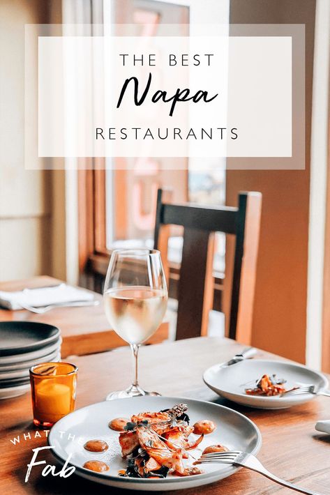 When traveling to the Napa Valley, eating at the best restaurants is a must! Where to eat while visiting the Napa Valley in California. What The Fab. Best Restaurants In Napa Valley, Napa Outfit, Napa Wine Tasting, Sonoma Restaurants, Napa Valley Restaurants, Napa Restaurants, Napa Valley California, Napa Trip, Napa Valley Trip