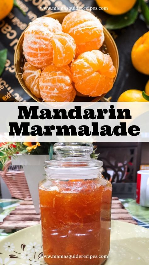 Mandarin Orange Jam Recipe, What To Do With Mandarin Oranges, Mandarin Orange Jam, Tangerine Jam Recipe, Mandarin Marmalade Recipe, Mandarins Recipes, Recipes Using Mandarin Oranges, Mandarin Oranges Recipes, Mandarin Orange Recipes