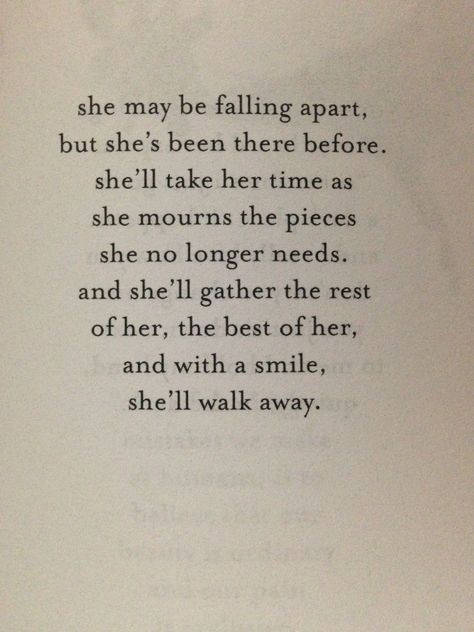 She may be falling apart, but she's been there before. JM Storm. Her Walls Are Up Quotes, She Is Not Perfect Quotes, I Am Her She Is Me Quotes, And Then All Of A Sudden She Changed, She Never Looked Back Quotes, Quotes About She Inspiration, She Forgot Who She Was Quotes, She Is The Storm Quotes, She Is Intense Quotes