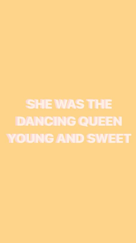 Aesthetic Dance Wallpaper, Dancing Queen Quotes, Dancing Queen Aesthetic Wallpaper, Mama Mia Quotes, Mama Mia Iphone Wallpaper, Dancing Queen Wallpaper, Dance Wallpaper Aesthetic, Mamma Mia Aesthetic Quotes, Mama Mia Wallpaper