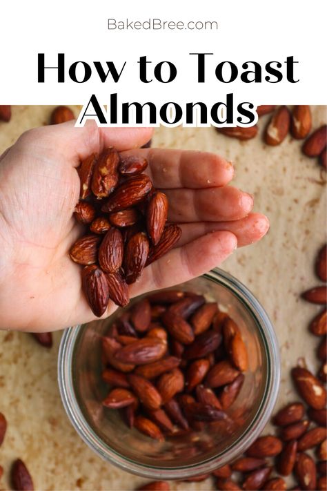 How To Toast Almonds In The Oven, Toasted Almonds In Oven, How To Toast Almonds, How To Roast Almonds In Oven, Roasted Salted Almonds, Roasted Almonds Recipe, Baked Bree Recipe, Fall Treats Recipes, Maple Recipes