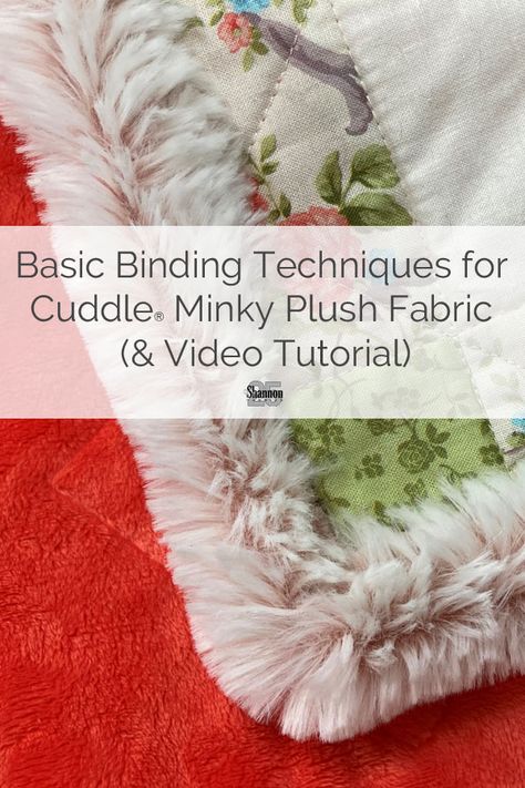 Rag Quilts With Minky, Minky Binding Tutorial, Minky Rag Quilt Tutorial, Quilting With Minky Fabric, Minky Quilt Pattern, Cuddle Fabric Projects, Minky Fabric Projects, Self Binding Minky Blanket, Minky Blanket Pattern