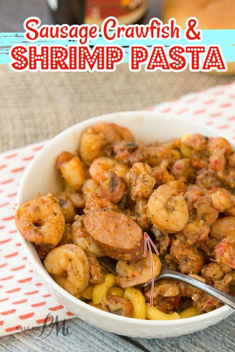 NEW ORLEANS SAUSAGE CRAWFISH & SHRIMP PASTA by CALLMEPMC.COM Crawfish Shrimp Recipes, Pappadeaux Mardi Gras Pasta Recipe, Crawfish Sausage Recipes, Crawfish Pastalaya, Crawfish Tails Recipes Easy, Crawfish And Shrimp Pasta, Crawfish Meals, Cajun Pastalaya, Pescatarian Dinners