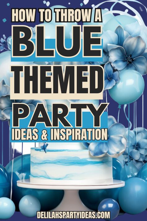 Make your party stand out with a blue theme that's easy to pull off! Perfect for birthdays or any occasion, blue decorations add a cool vibe to your space. From balloons to banners, there are plenty of ways to add pops of blue to your party decor. And don't worry about snacks—blueberries, blue candy, and blue drinks are all on the menu! Blue Party Ideas Decoration, Shades Of Blue Birthday Party, Shades Of Blue Birthday Party Ideas, Blue Food Ideas Party, Blue Birthday Ideas, Shades Of Blue Party, Blue Birthday Theme, Blue Themed Birthday Party, Blue Party Ideas