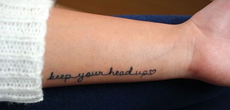 keep your head up Keep Your Head Up Tattoo, Apocalypse Tattoo, Classy Tattoos For Women, Tattoo Wrist, Ink Lettering, Up Tattoo, Healing Tattoo, Hummingbird Tattoo, Classy Tattoos