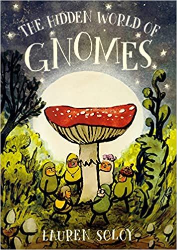 Gnomes Book, Gnome Pictures, The Hidden World, Create This Book, Little Creatures, Surprising Facts, Penguin Random House, Folk Song, Field Guide