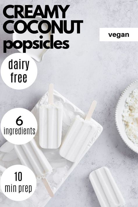 Coconut Ice Cream Popsicles, Coconut Ice Pops Recipes, Homemade Coconut Popsicles, Popsicle Recipes Coconut Milk, Creamy Coconut Popsicles, Popsicle Recipes Creamy, Coconut Milk Popsicle Recipes, Coconut Cream Popsicle Recipes, Vegan Popsicle Recipes