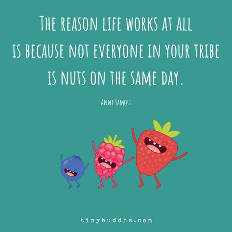 The Reason Life Works at All - Tiny Buddha On The Same Page Quotes, Same Page Quotes, Nuts Quotes, Page Quotes, Tiny Buddha, Anne Lamott, Sounds Good To Me, Psychology Quotes, Witty Quotes