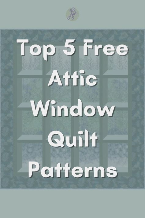 Picture Frame Quilts, Free Attic Window Quilt Pattern, Window Panel Quilts Free Pattern, Window Pane Quilt Ideas, Attic Window Quilts Tutorial, Window Frame Quilt Pattern, Shadow Box Quilts Free Patterns, Picture Frame Quilt Pattern, Window Box Quilt Free Pattern