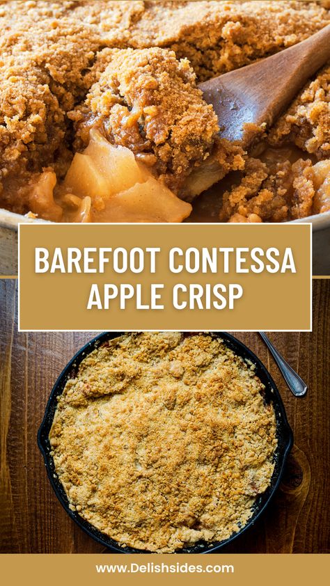 The pin showcases an enticing image of the Barefoot Contessa Apple Crisp, featuring a golden-brown, bubbling fruit filling topped with a crispy and buttery crumb topping. Ina Garten Apple Crisp Recipe, Christmas Apple Crisp, Ina Garden Apple Crisp, Apple Clafoutis Recipe, Apple Betty Crisp, Small Apple Crisp Recipe, Apple Crisp Recipe Ina Garten, Ina Garten Apple Crisp, Ina Garten Apple Pie