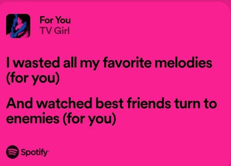 for you by TV girl lyrics n Tv Girl Song Lyrics, Lyric Prompts, Tv Girl Lyrics, Donny Hathaway, Silly Songs, Tv Girl, Yours Lyrics, Just Lyrics, Tv Girls