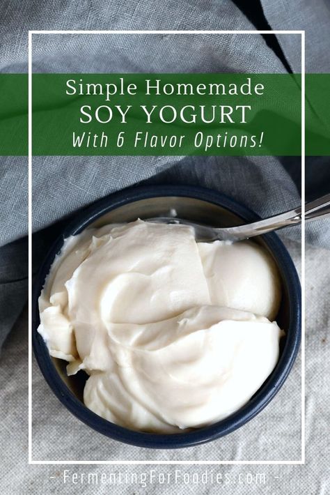 Soy Milk Creamer Recipe, How To Make Vegan Yogurt, Soy Yogurt Recipe, Homemade Vegan Yogurt, Milk Flavors, Vegan Yogurt Recipe, Soy Milk Recipes, Homemade Soy Milk, Vegan Staples