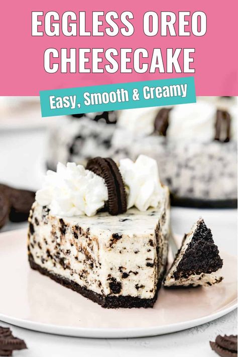 This Eggless Oreo Cheesecake is incredibly creamy and smooth. Each bite melts in your mouth, giving you that perfect cheesecake texture that’s both dense and velvety.  It’s completely egg-free without sacrificing any of the deliciousness. The recipe is straightforward (no water bath needed) and uses simple ingredients, making it easy to follow and foolproof. Whether it’s a birthday, holiday, or just a casual get-together, this cheesecake is sure to impress your family and friends. It looks stunn Egg Free Cheesecake Recipe, Quick Eggless Desserts, No Egg Cheesecake Recipes, Easy Oreo Cheesecake Recipes, No Egg Cheesecake, Eggless Cheesecake Recipes, Egg Free Cheesecake, Cheesecake Without Eggs, Eggless Cheesecake