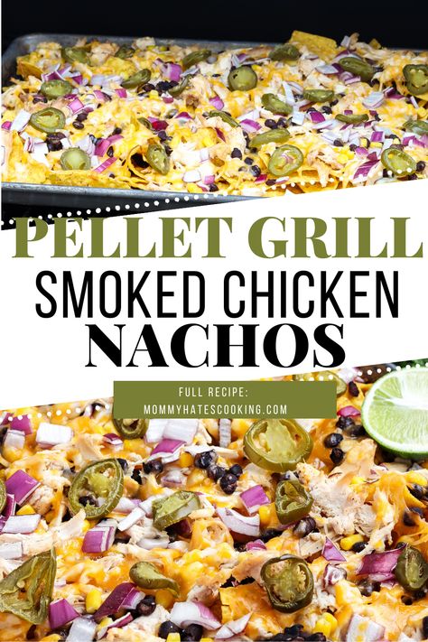 Healthy Pellet Smoker Recipes, Nachos On The Smoker, Traeger Nachos, Pellet Grill Meals, Smoked Grill Recipes, Recipes For The Smoker Grill, Smoked Chicken Nachos, Smoked Nachos On Smoker, Smoker Casserole Recipes