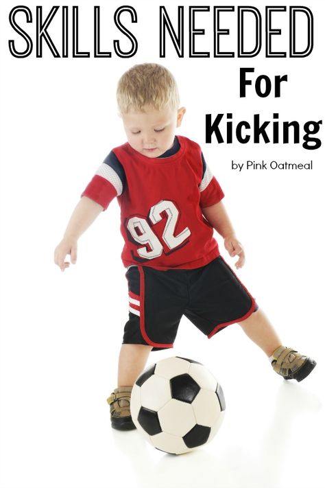 Skills Needed For Kicking and How The Skill Progresses! Pediatric Physical Therapy Activities, Adapted Physical Education, Pink Oatmeal, Toddler Soccer, Kinesthetic Learning, Sports Skills, Toddler Sports, Pediatric Physical Therapy, Fine Motor Activities For Kids