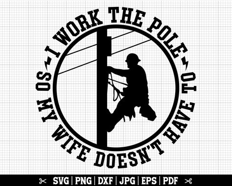 Lineman Family Quotes, Free Svg Files For Cricut Lineman, Power Lineman Quotes, Lineman Quotes, Lineman Svg, Journeyman Lineman, Power Lineman, Power Lines, Svg Free Files