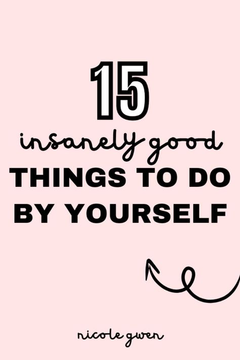 things to do by yourself when you're bored Things To Do By Yourself At Home, Things To Do By Yourself, Things To Do Alone, Things To Do At Home, Things To Do When Bored, Read A Book, Things To Do At A Sleepover, Free Things To Do, Free Things