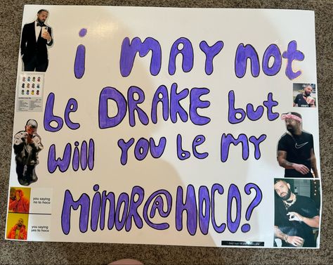 Saying Yes To Hoco, Hoco Proposal Poster, Hoco Posters, Drake Poster, Homecoming Mums Diy, Hoco Proposals, Homecoming Mums, Drake, Homecoming