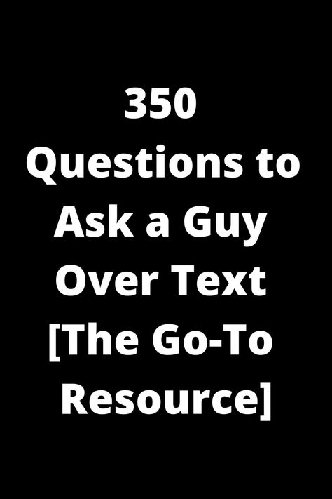 Explore the ultimate list of 350 questions to ask a guy over text - The Go-To Resource for sparking engaging conversations! From fun icebreakers to deep, thought-provoking queries, this comprehensive guide has got you covered. Whether you're getting to know someone new or looking to deepen your connection with your partner, these questions will help you connect on a whole new level. Say goodbye to awkward silences and hello to meaningful interactions! Questions To Get To Know Someone Over Text, Getting To Know Someone Over Text, What To Ask A Guy Over Text, Personality Questions To Ask A Guy, Godly Questions To Ask A Guy, Questions To Ask Your Boyfriend Middle School, Things To Ask To Get To Know Someone, Questions To Ask When Getting To Know Someone, Questions To Ask Guys Over Text