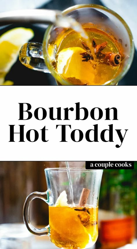 Hot Toddy Recipe Bourbon, Bourbon Hot Toddy, Hot Whiskey Drinks, Hot Toddy Recipe For Colds, Bourbon Drink, Toddy Recipe, Hot Toddies Recipe, Bourbon Recipes, Hot Drinks Recipes