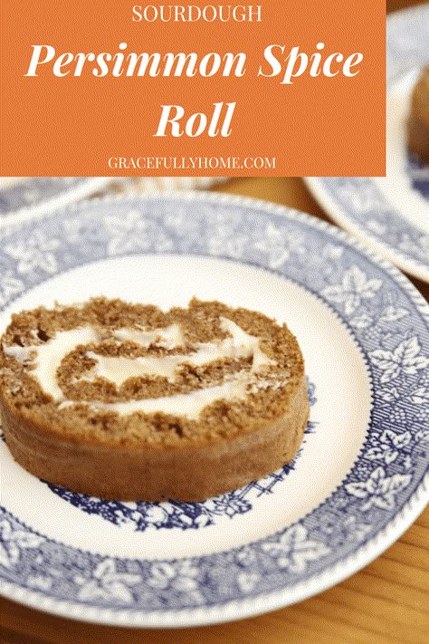 Recipe Box: Sourdough Persimmon Spice Roll - Gracefully Home Persimmon Roll Recipes, Persimmon Muffin Recipes, Persimmons Recipes, Persimmon Pie Recipe, Pumpkin Spice Roll, Persimmon Bread Recipe, Persimmon Jam Recipe, Persimmon Jam, Sourdough Ideas