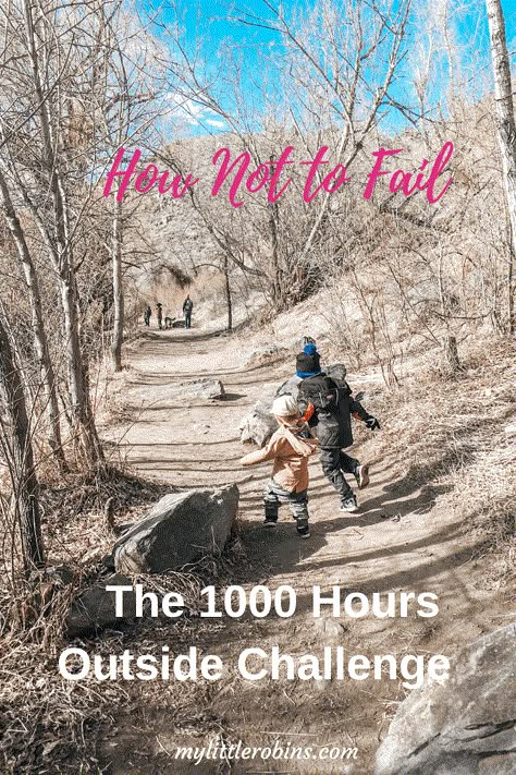 1000 hours outside 1000 Hrs Outside, 1000 Hours Outside Schedule, Free Outdoor Activities For Kids, 1000 Hours Outside Winter, 1000 Hours Outside Activities, Outside Challenge, Outdoor Kids Activities, 1000 Hours Outside, Living Outside