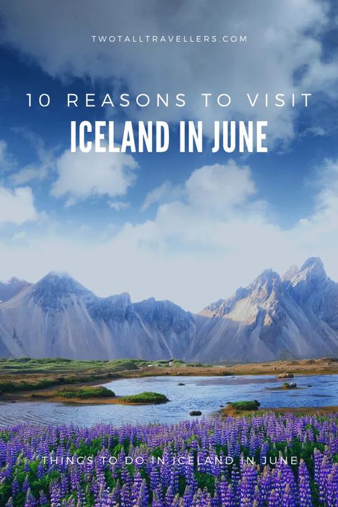 Iceland In June, Visiting Iceland, Greenland Travel, Iceland Summer, Iceland Vacation, Iceland Travel Guide, Iceland Adventures, Iceland Itinerary, Iceland Travel Tips