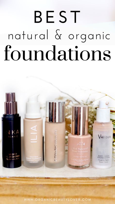 Best Natural Foundation, Best Organic Makeup, Makeup Ideas Natural, Organic Makeup Brands, Natural Foundation, Perfect Complexion, Organic Cleaning Products, Body Hair Removal, Skin Foundation