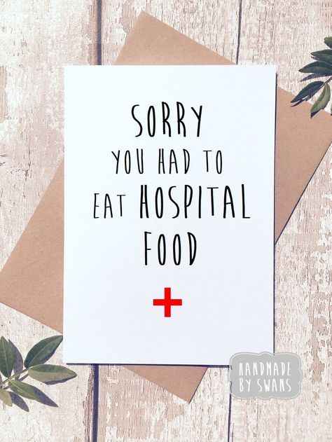 Notes For Friends, Get Well Soon Quotes, Get Well Soon Cards, Funny Get Well Cards, Funny Get Well, Hospital Food, Get Well Messages, Happy Jar, Punny Cards